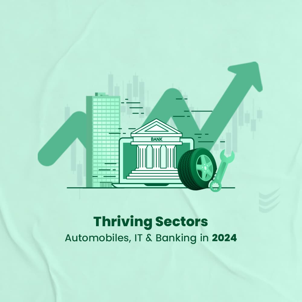 Insights for Investing in Automobiles, IT and Banking Sector in 2024