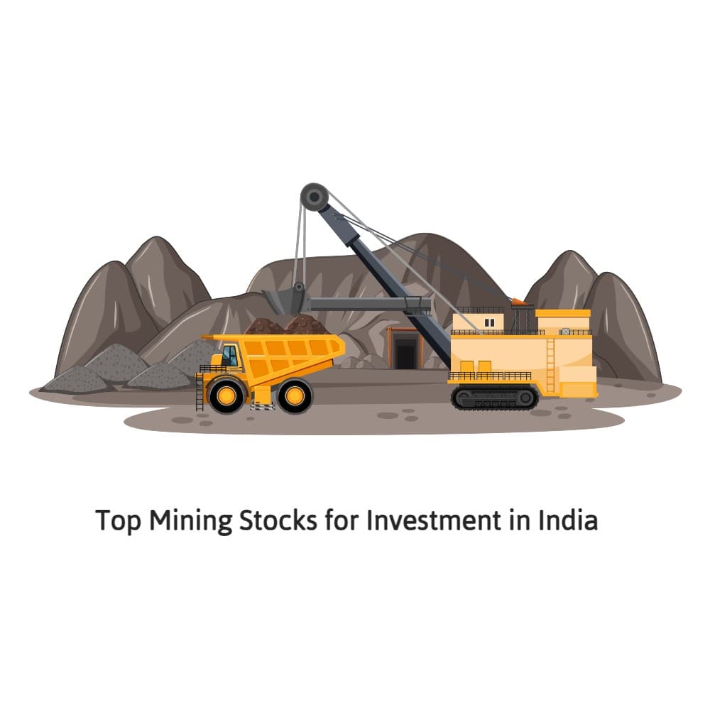 Top Mining Stocks for Investment in India: 2024 Picks