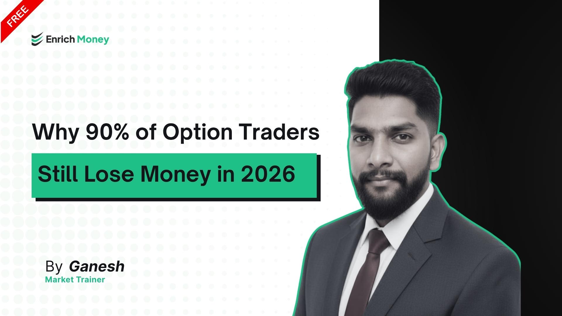 Why 90% of Option Traders Still Lose Money in 2026