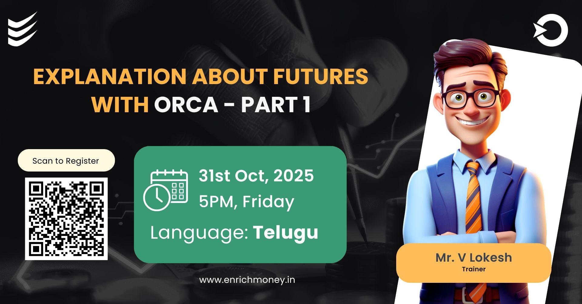 Explanation about Options with Orca Part-1 - (Telugu)