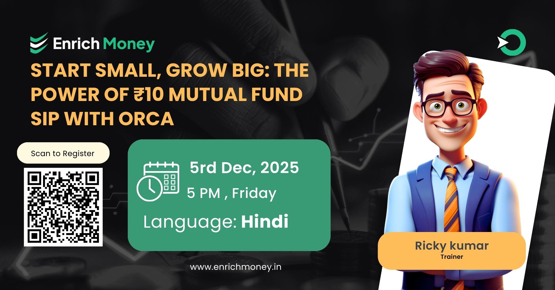 Start Small, Grow Big: The Power of ₹10 Mutual Fund SIP with ORCA