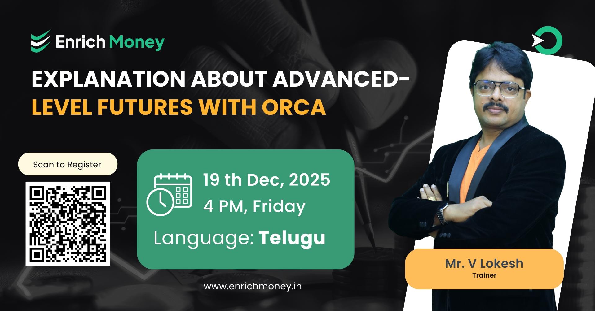 Explanation about advanced-level futures with Orca