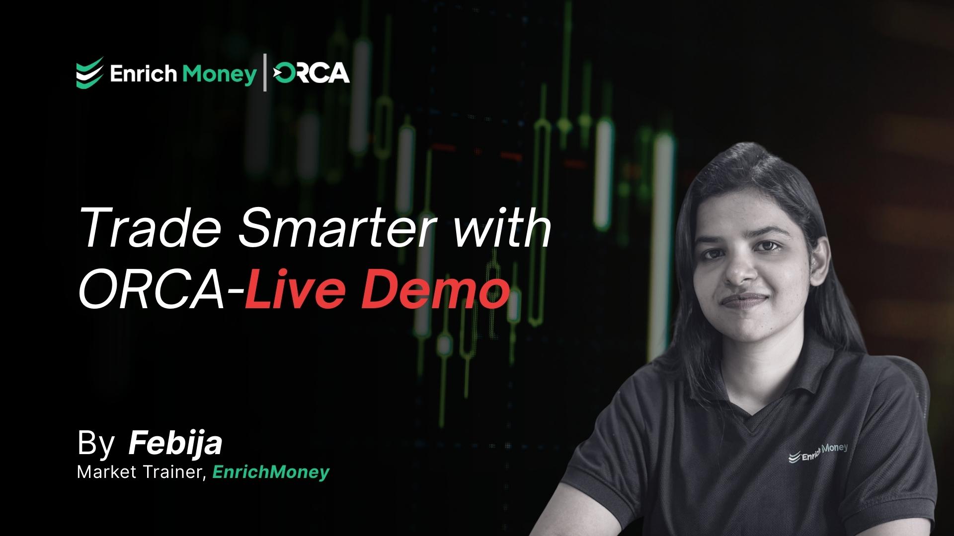 Trade Smarter with ORCA – Live Demo