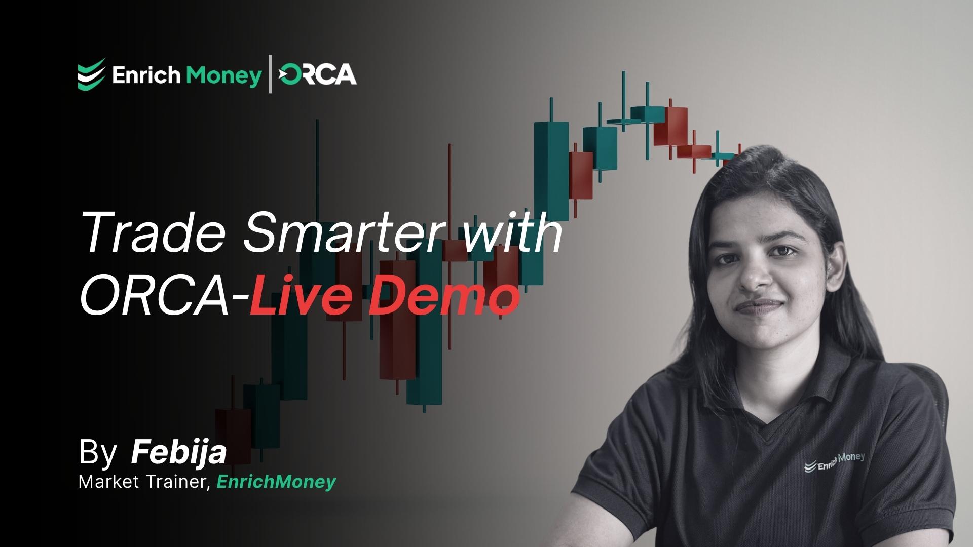Trade Smarter with ORCA – Live Demo
