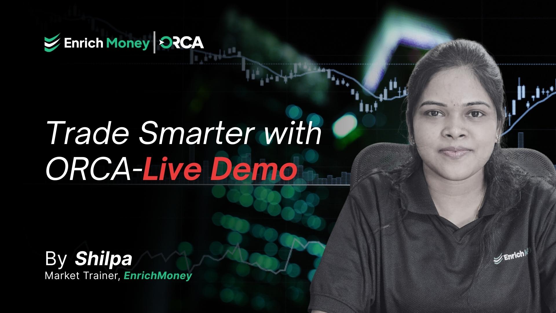 Trade Smarter with ORCA – Live Demo