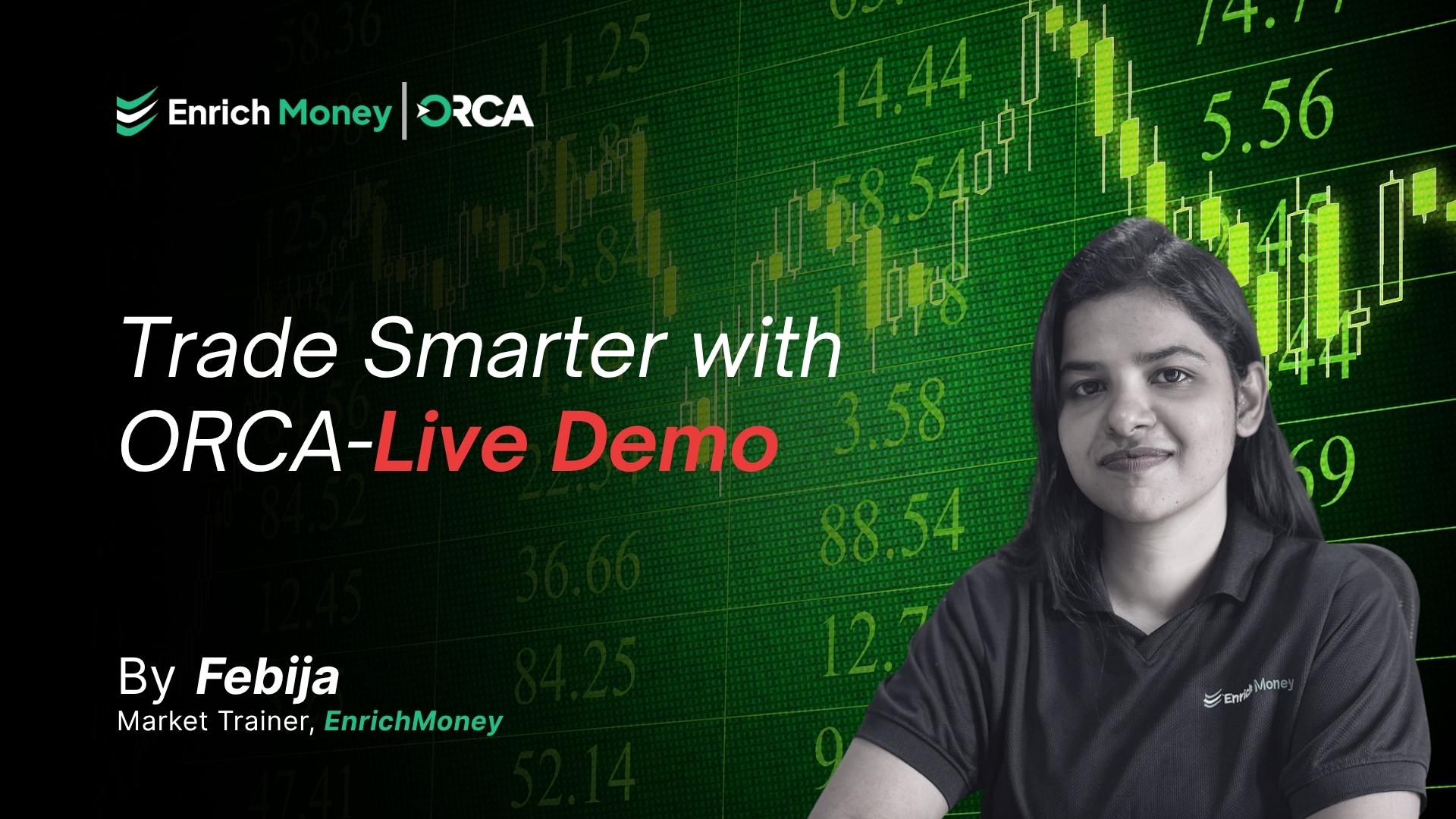 Trade Smarter with ORCA – Demo