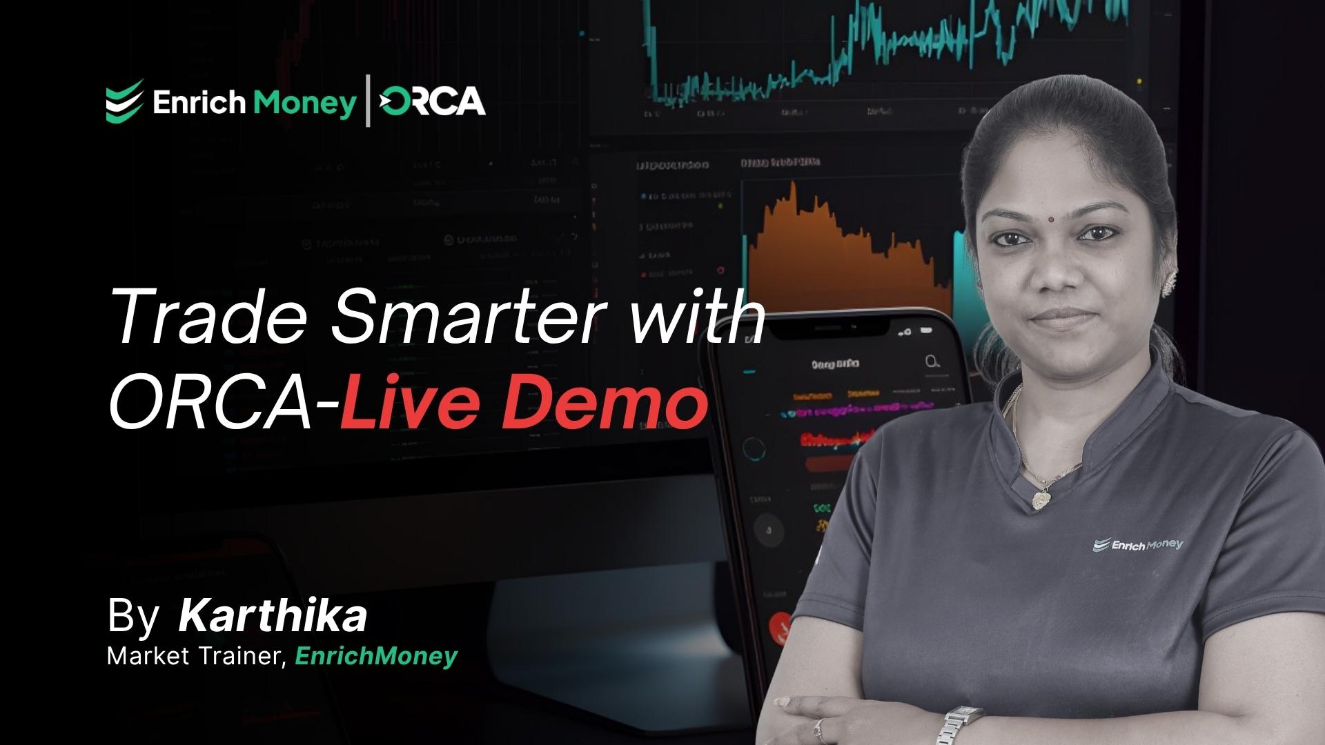 Trade Smarter with ORCA – Demo