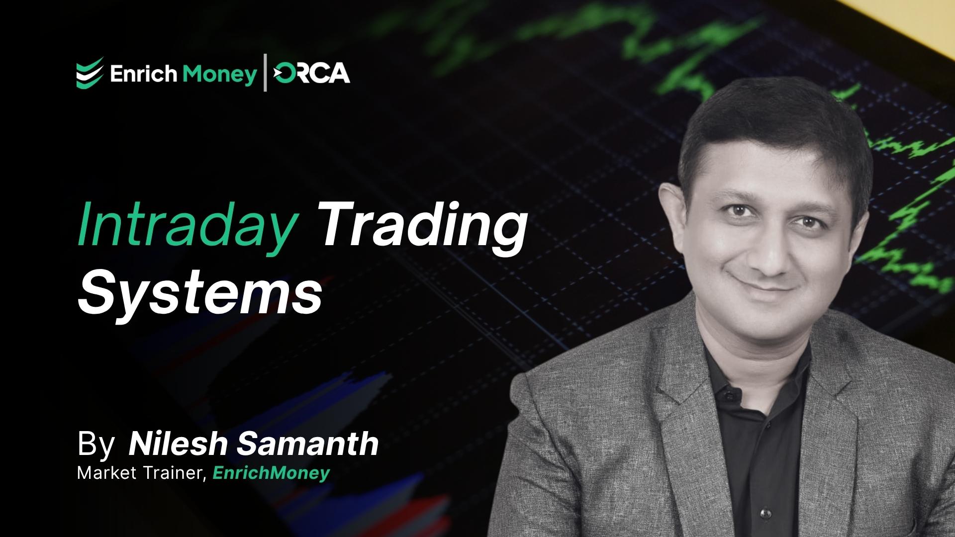 Intraday trading systems