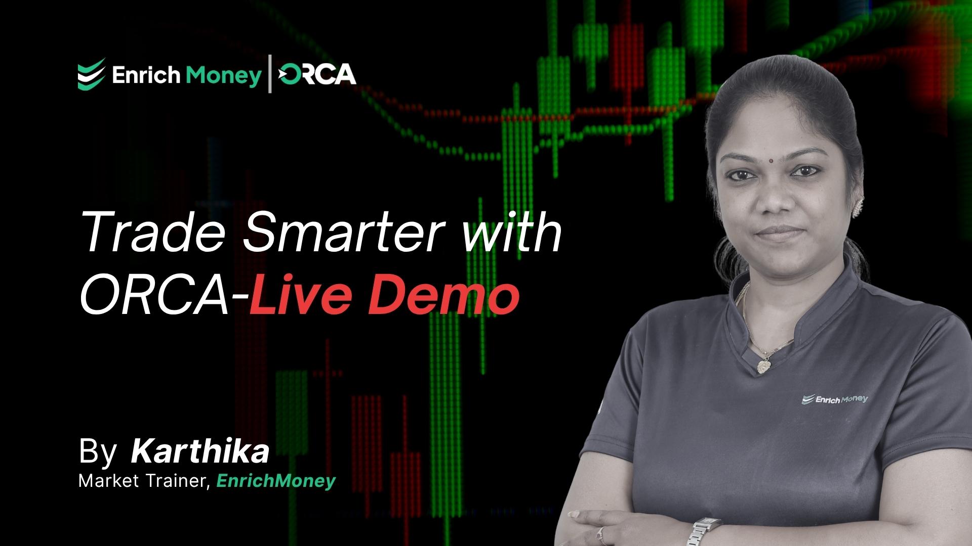 Trade Smarter with ORCA – Demo