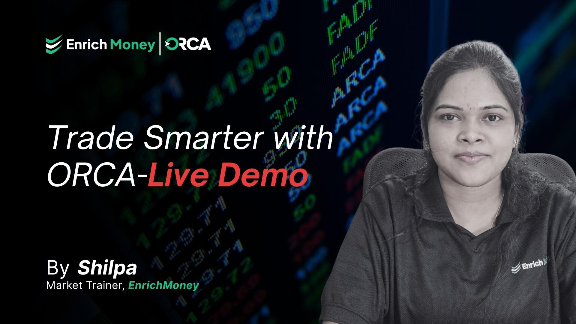 Tade Smarter with ORCA -Demo