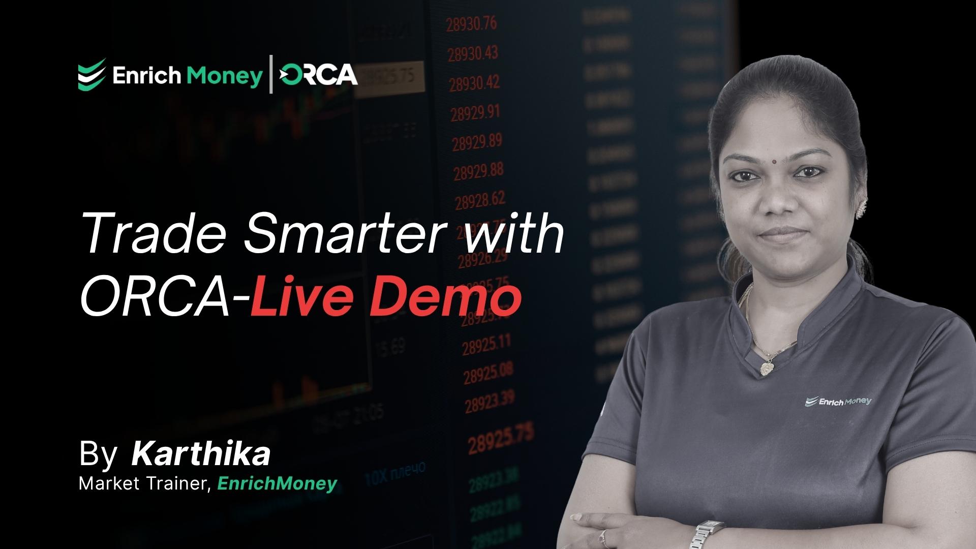 Trade Smarter with ORCA – Demo