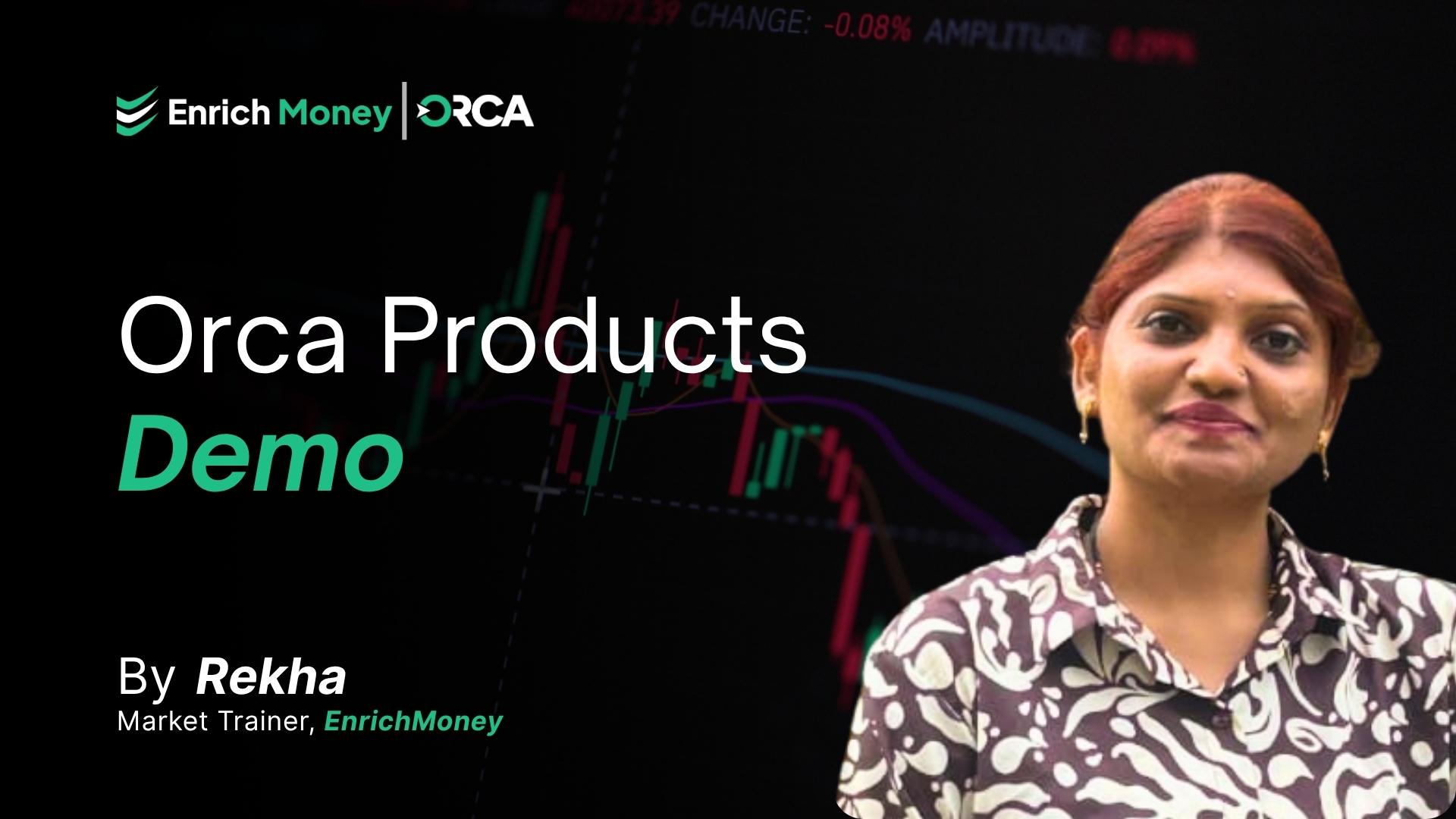 Orca products demo