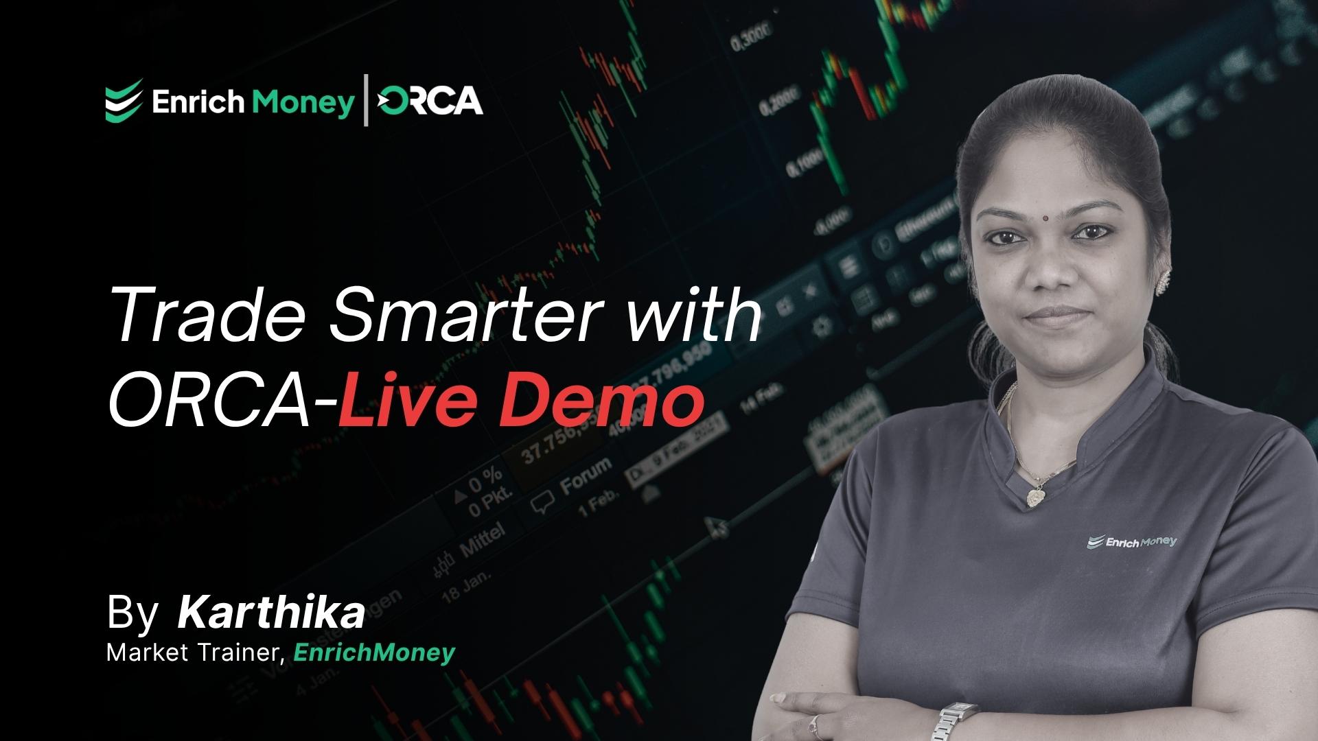 Trade Smarter with ORCA - Live Demo