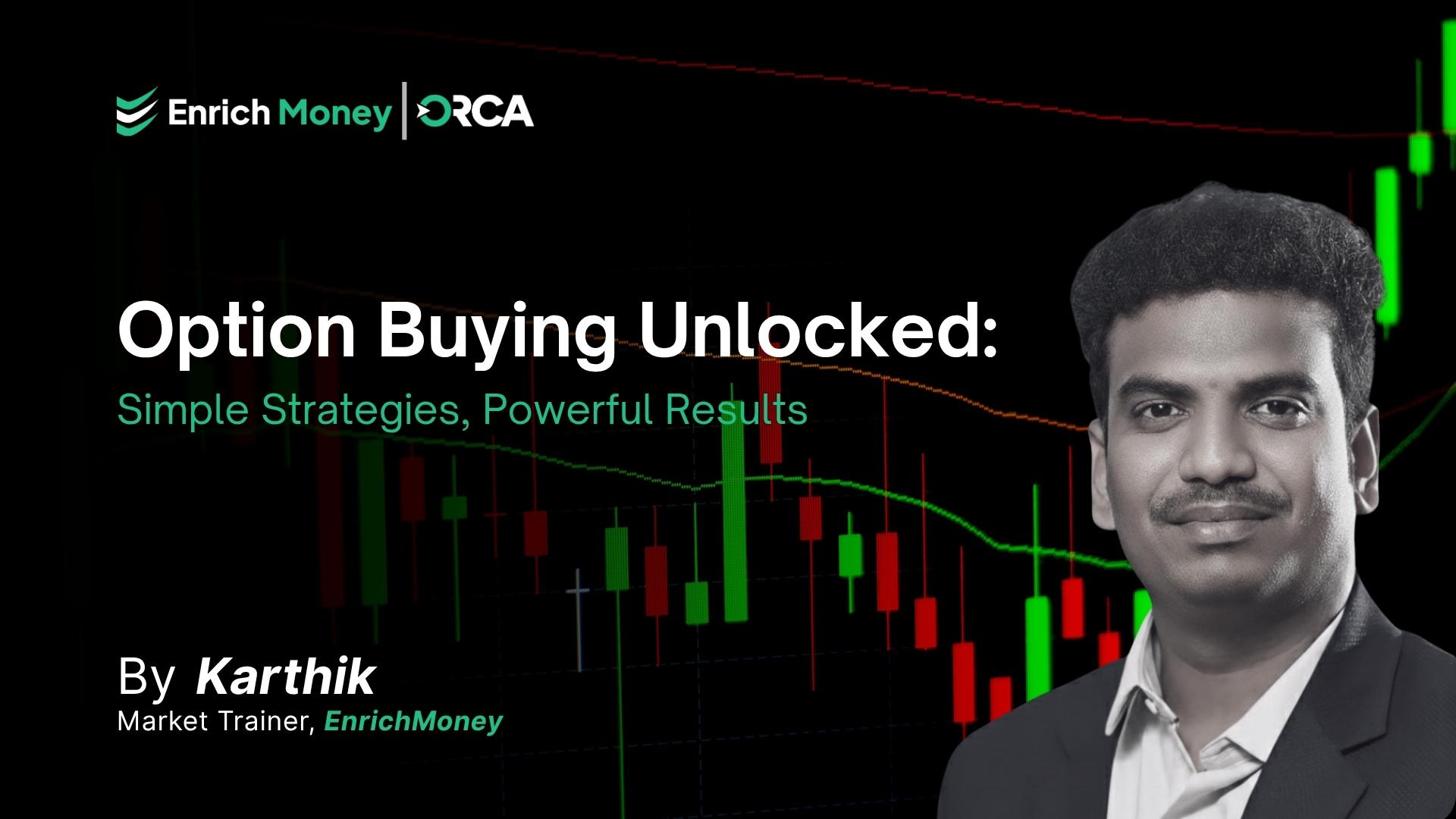 Option Buying Unlocked: Simple Strategies, Powerful Results