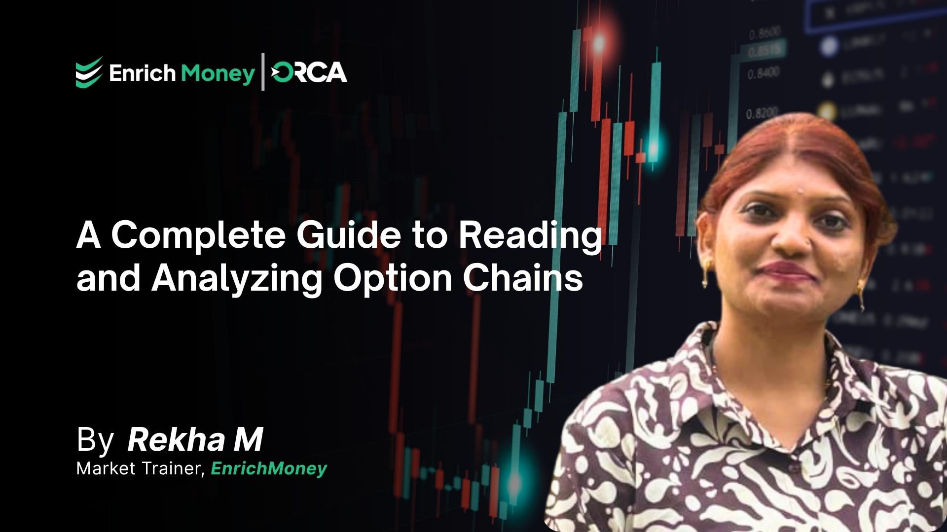 A Complete Guide to Reading and Analyzing Option Chains