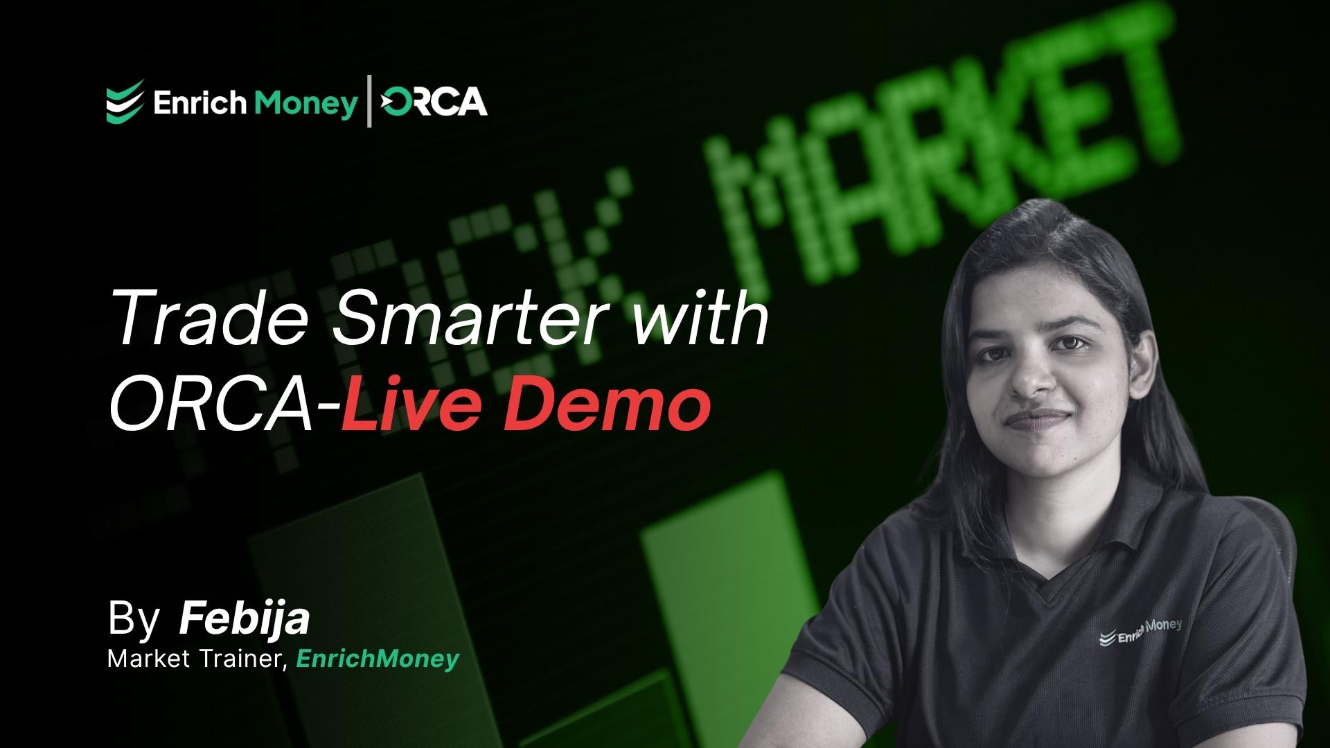 Trade Smarter with ORCA - Live Demo