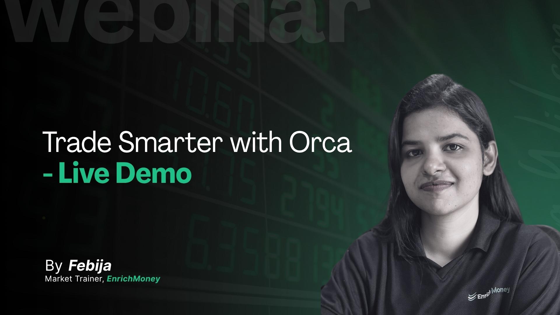 Trade Smarter with Orca - Live Demo