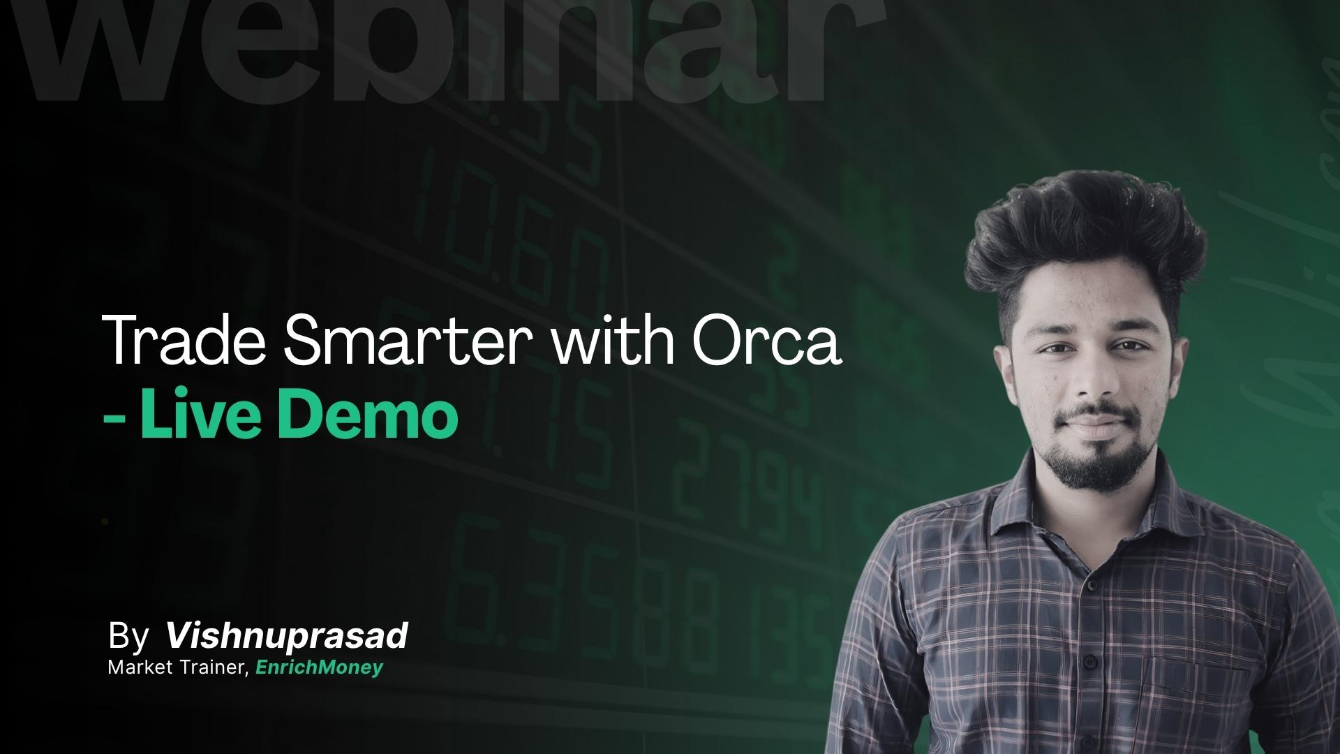 Trade Smarter with Orca - Live Demo