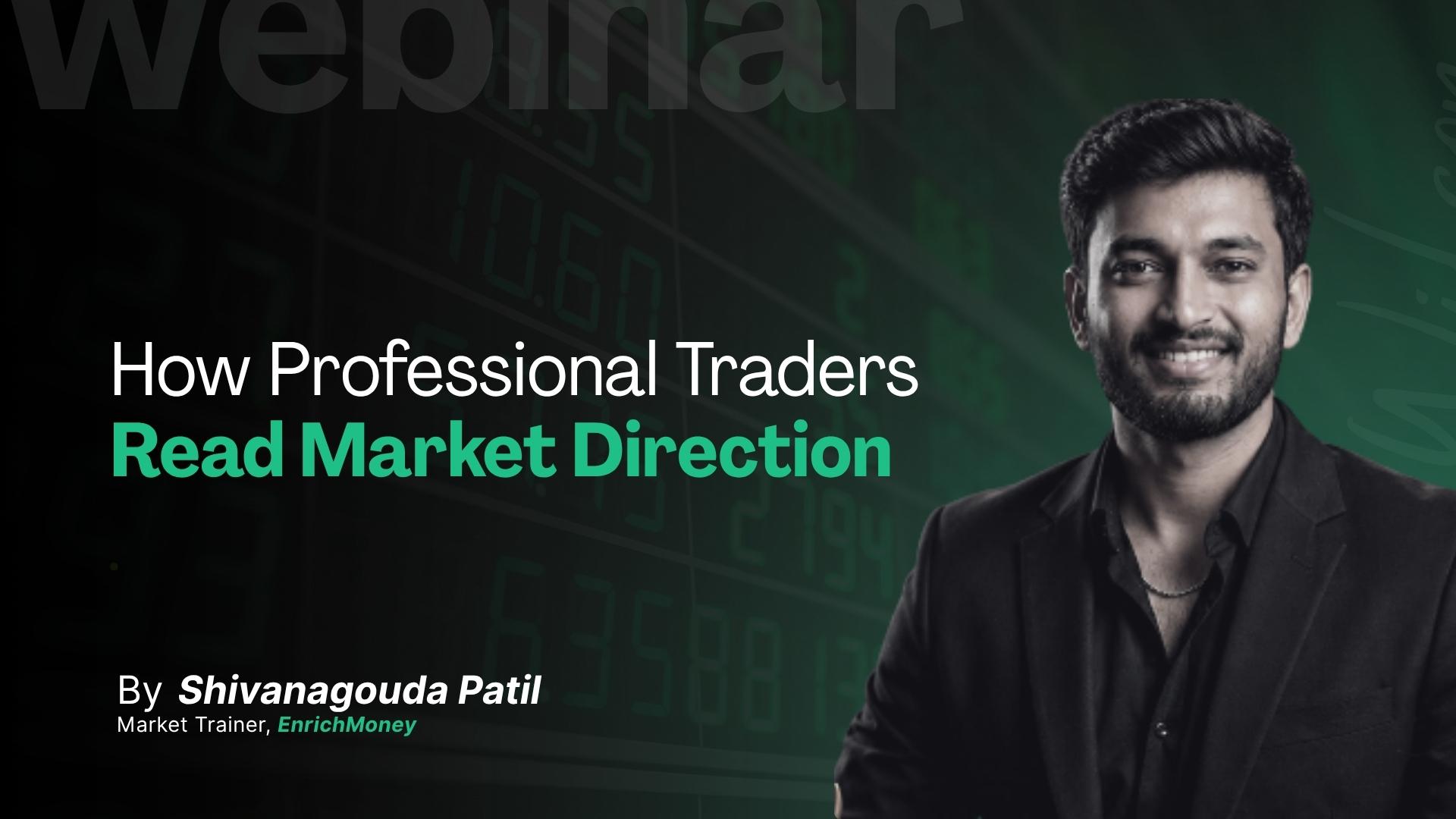 How Professional Traders Read Market Direction