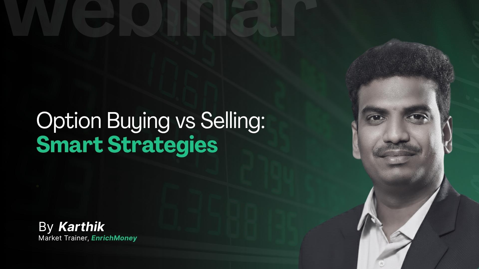Option Buying vs Selling: Smart Strategies