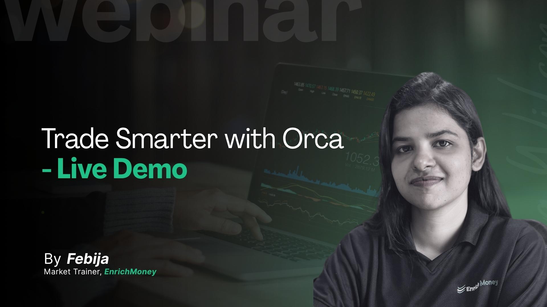 Trade Smarter with Orca - Live Demo