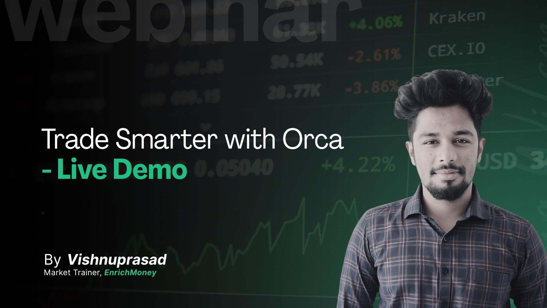 Trade Smarter with Orca - Live Demo