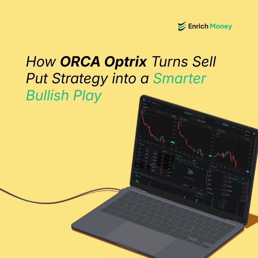 How ORCA Optrix Turns Sell Put Strategy into a Smarter Bullish Play