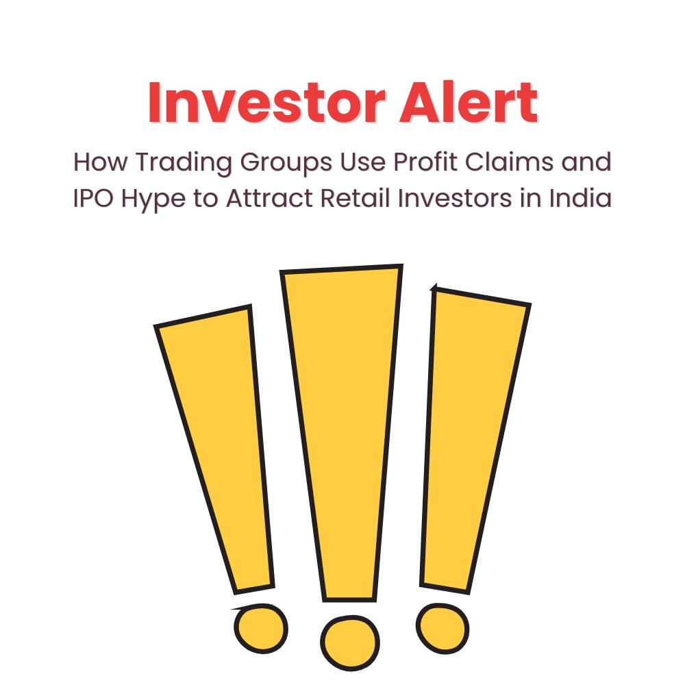 Investor Alert: How Trading Groups Use Profit Claims and IPO Hype to Attract Retail Investors in Ind